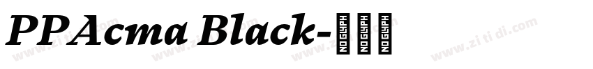 PPAcma Black字体转换